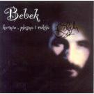 ZELJKO BEBEK - Karmin, pjesma i rakija - Original Signed (CD)